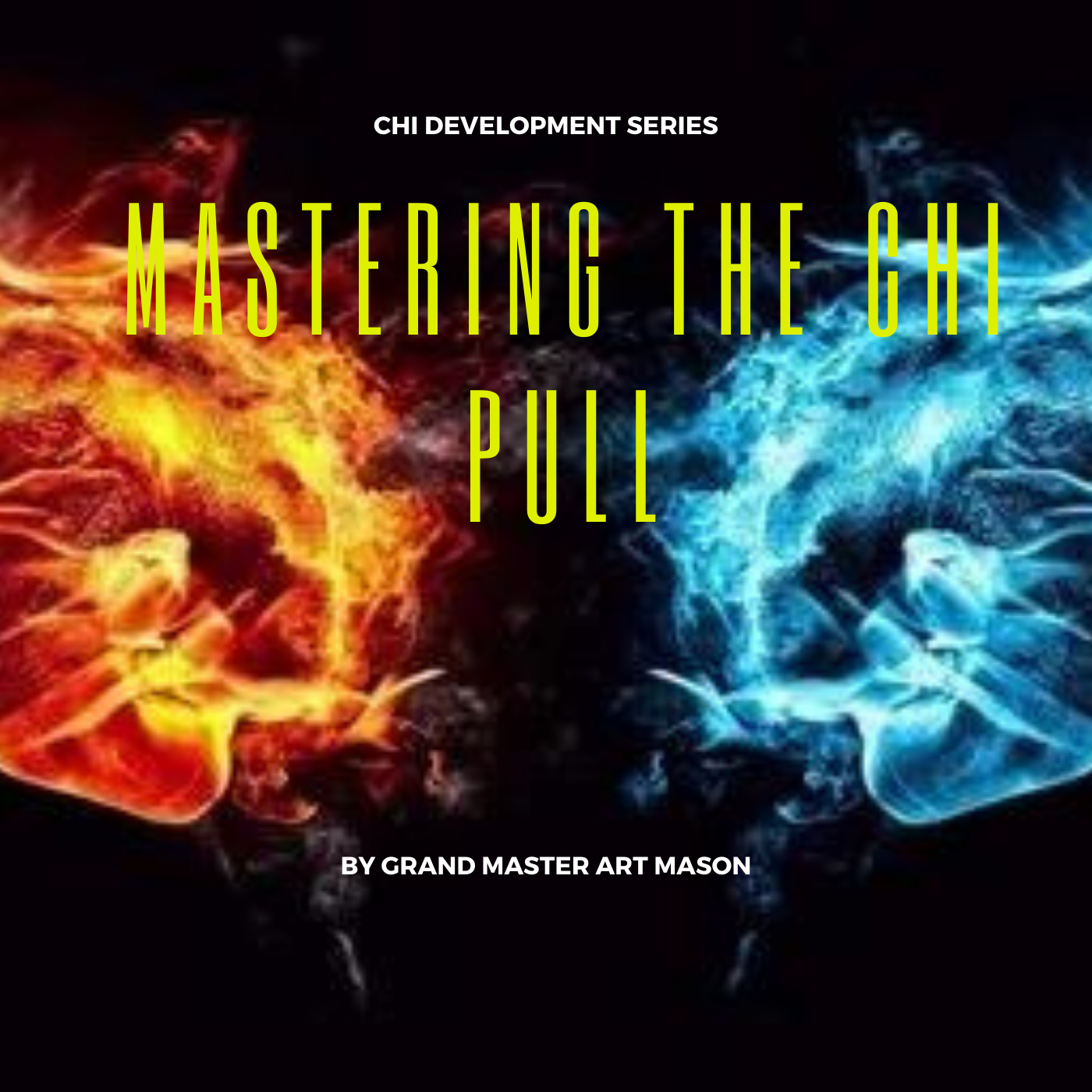 * Mastering the Chi Pull
